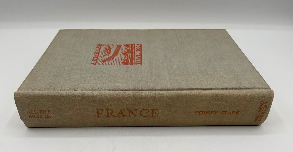 All the Best in France Travel Book by Sydney Clark 1947 Hardcover Book /sb