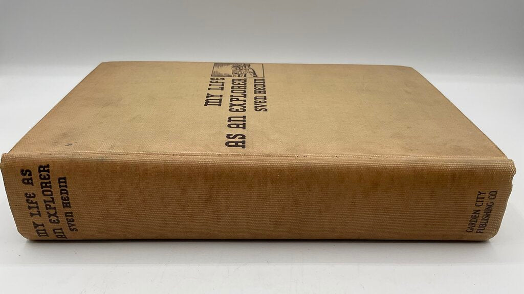 “My Life as an Explorer” by Sven Hedin - Garden City Publishing Company 1925 Hardcover Book /sb