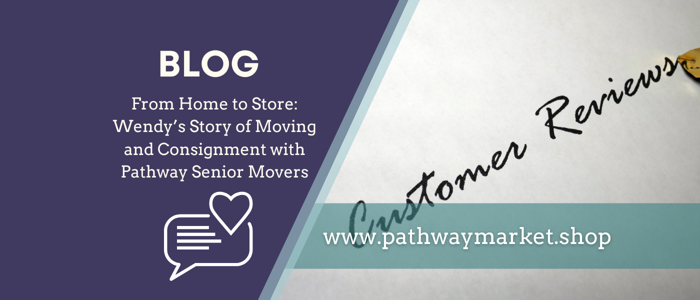 Path Way Store From Home to Store: Wendy’s Story of Moving and Consignment with Pathw ...