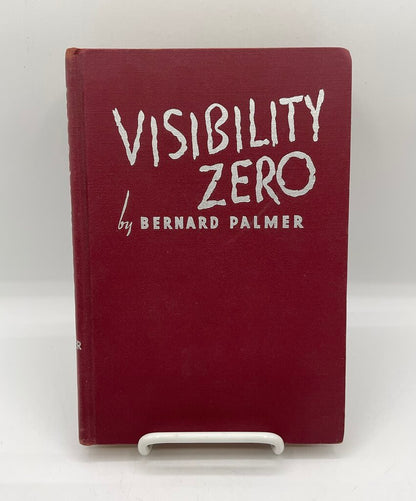 Visibility Zero by Bernard Palmer, Published by Zondervan Publishing House in Grand Rapids, Michigan 1944 - 2nd Edition Hardcover Book /sb