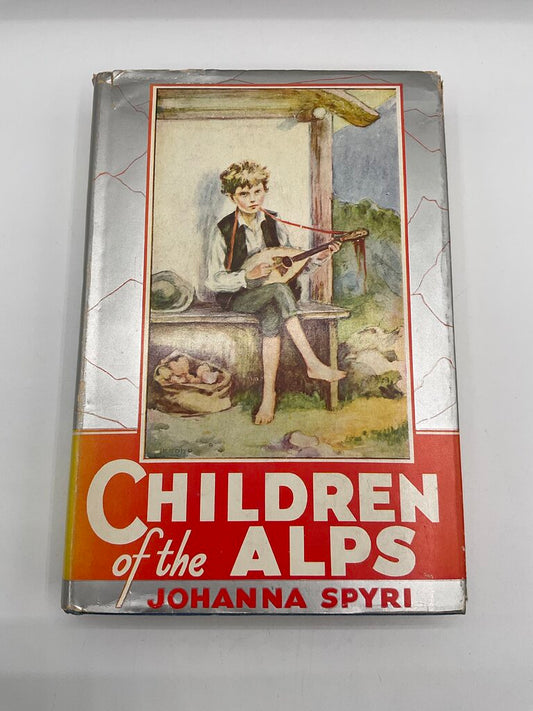 Children of the Alps by Johanna Spyri 1929 Hardcover Book /sb