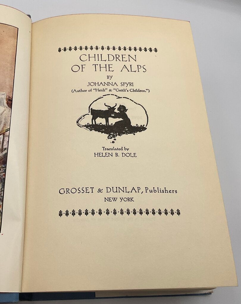 Children of the Alps by Johanna Spyri 1929 Hardcover Book /sb