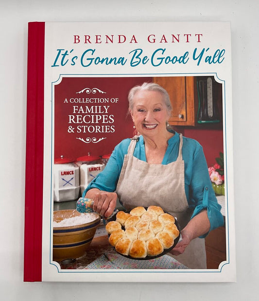 Brenda Gantt “It’s Gonna Be Good Y’all: A Collection of Family Recipes & Stories” Hardcover Cookbook /sb