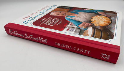 Brenda Gantt “It’s Gonna Be Good Y’all: A Collection of Family Recipes & Stories” Hardcover Cookbook /sb