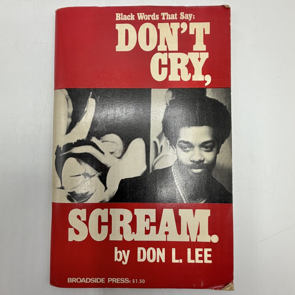 Black Words That Say: Don’t Cry, Scream By Don L. Lee Paperback 1970 Broadside Press /cb