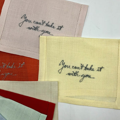 Vintage Set of 11 Embroidered Linen Napkins “You Can’t Take It With You” /b