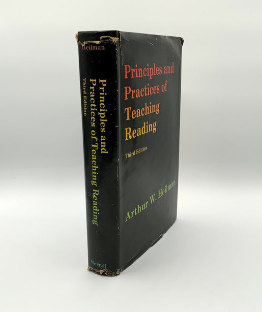 Principles and Practices of Teaching Reading Third Edition Hellman 1972 /ah