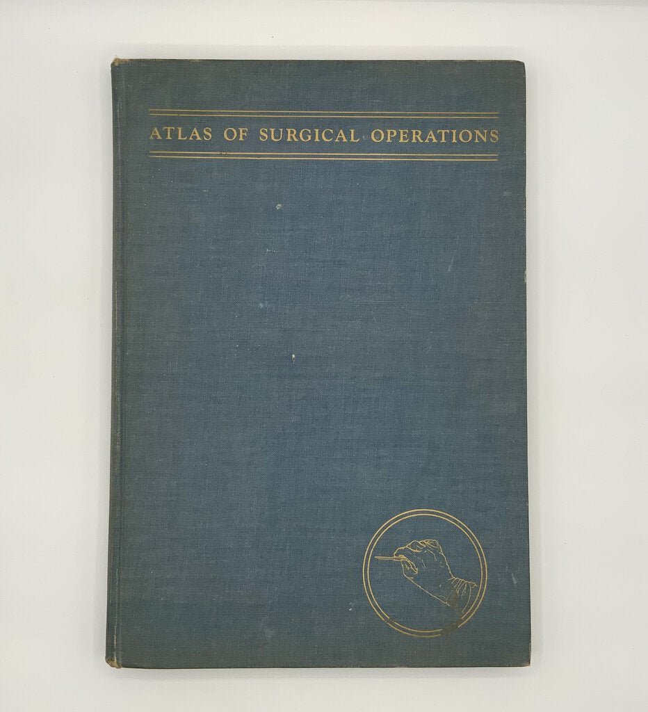 Ah/ Atlas of Surgical Operations by Elliott C. Cutler 1939